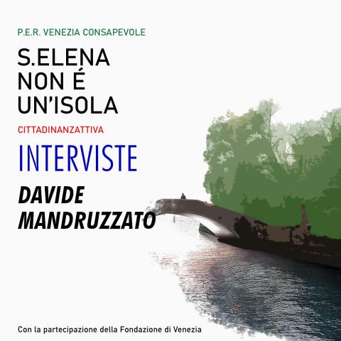 SantElenaNonEUnIsola-INTERVISTE-Davide Mandruzzato