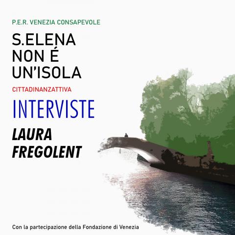 SantElenaNonEUnIsola-INTERVISTE-Laura Fregolent